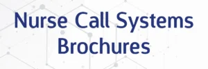 Banner with the text ‘Nurse Call Systems Brochures’ displayed over a light geometric network-style background.